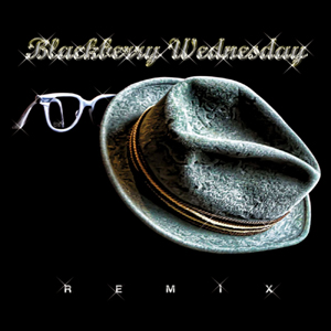 Blackberry Wednesday - Remix [EP] (2010)