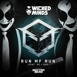 Wicked Minds - Run MF Run (2016)