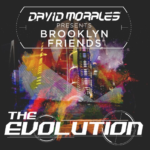 Brooklyn Friends - The Evolution (Presented by David Morales) (2016)