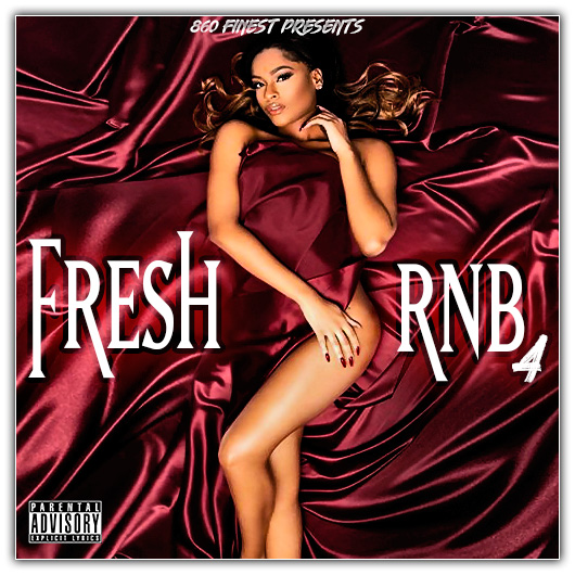860 Finest Presents: Fresh R&B 4