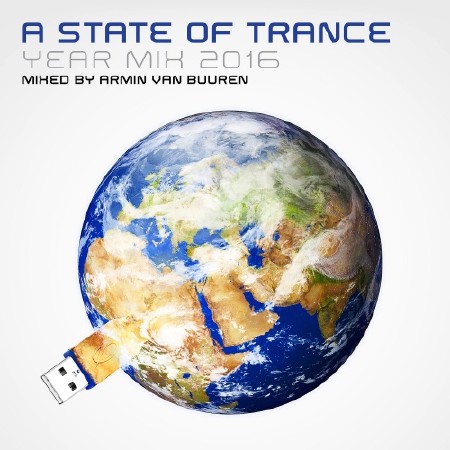 Armin Van Buuren - A State Of Trance Year Mix (2016)