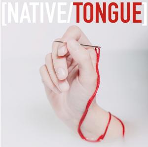 [Native/Tongue] – Our Hands (Single) (2016)