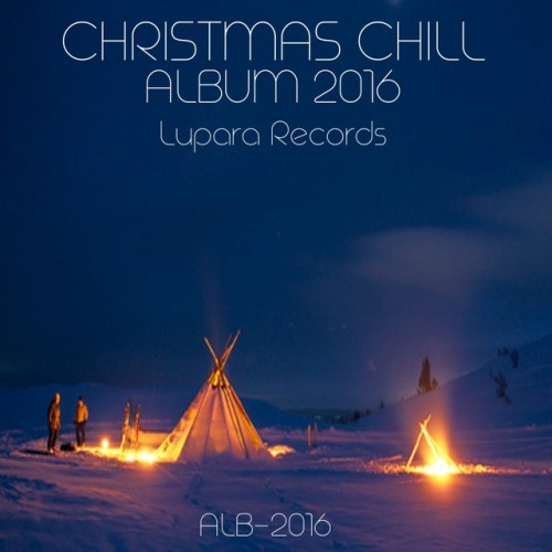 VA - Christmas Chill Album (2016)