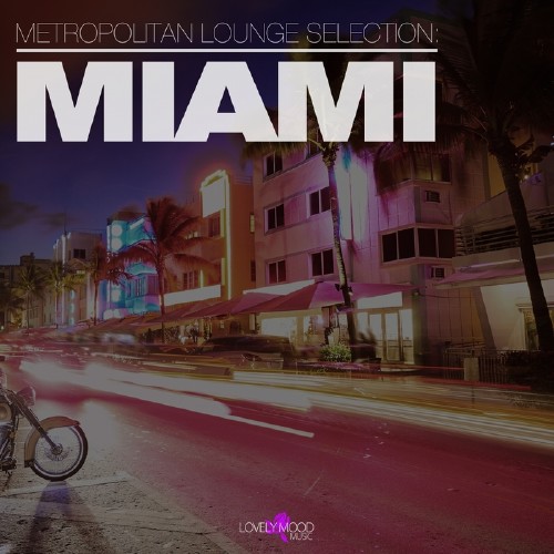 Metropolitan Lounge Selection: Miami (2017)