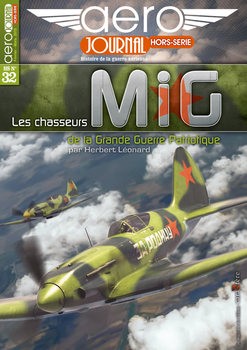 Les Chasseurs MiG de la Grande Guerre Patriotique (Aero Journal Hors-Serie 32)