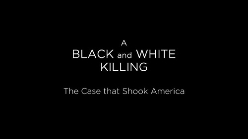 BBC - A Black and White Killing The Case That Shook America (2019) 720p HDTV