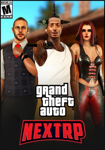 GTA / Grand Theft Auto: San Andreas - NEXT RP [14.12.19]  › Торрент