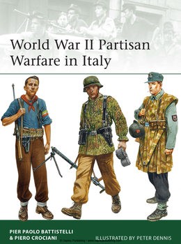 World War II Partisan Warfare in Italy (Osprey Elite 207)