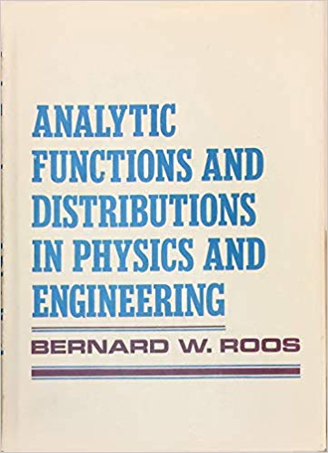 Analytic functions and distributions in physics and engineering