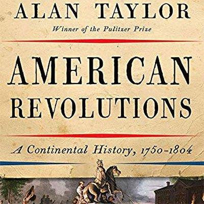 American Revolutions: A Continental History, 1750 1804 (Audiobook)