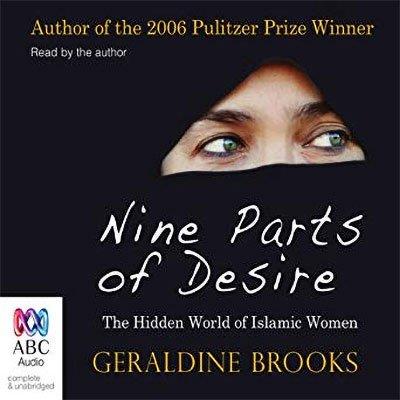 Nine Parts of Desire: The Hidden World of Islamic Women (Audiobook)