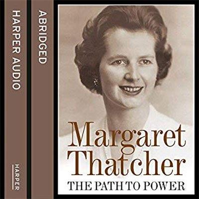 The Path to Power by Margaret Thatcher (Audiobook)