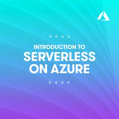 Introduction to Serverless on Azure