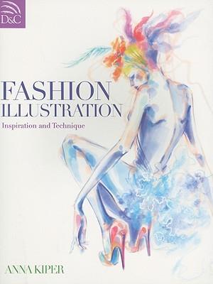 Fashion Illustration: Inspiration and Technique [Paperback]