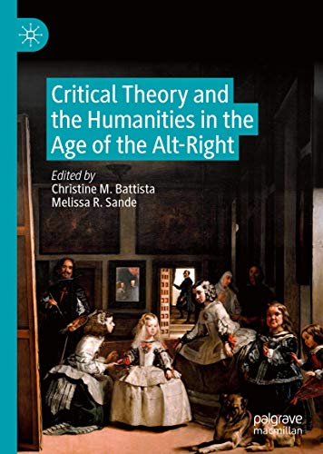 Critical Theory and the Humanities in the Age of the Alt Right