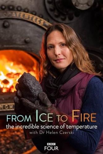 Невероятные приключения температуры / From Ice to Fire: The Incredible Science of Temperature (2018) IPTVRip