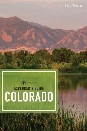 Explorer's Guide Colorado (Explorer's Complete), 3rd Edition