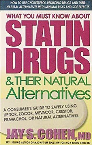 What You Must Know about Statin Drugs & Their Natural Alternatives