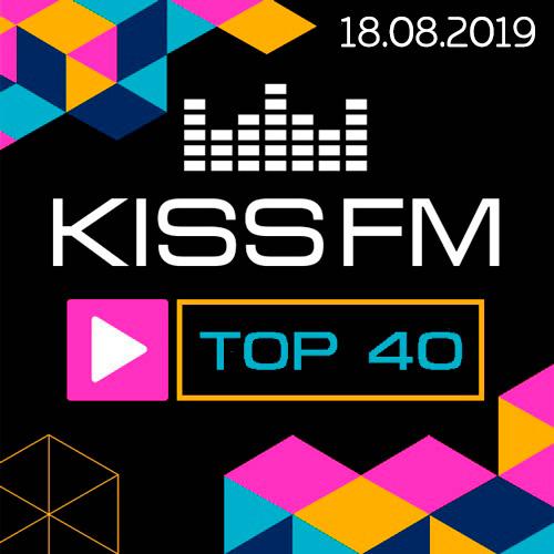 Kiss FM TOP 40 18.08.2019 (2019)