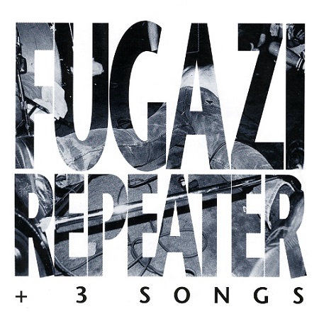 Fugazi – Repeater + 3 Songs (Remastered)