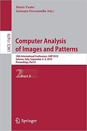 Computer Analysis of Images and Patterns: 18th International Conference, CAIP 2019, Salerno, Italy, September 3 5, 2019,
