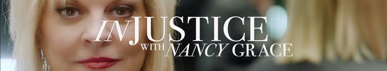 Injustice With Nancy Grace S01e07 Robbed Of Justice 720p Web X264 ligate