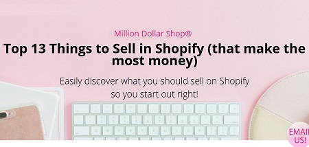 Sara Titus - Top 13 Things to Sell In Shopify