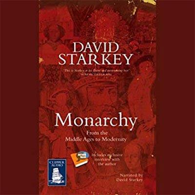 Monarchy: From the Middle Ages to Modernity (Audiobook)