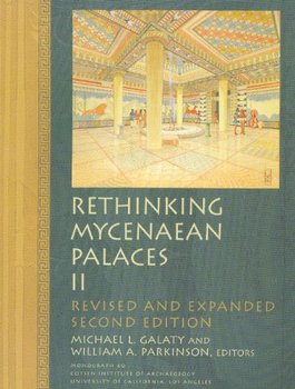 Rethinking Mycenaean Palaces II (Monographs), 2nd Edition