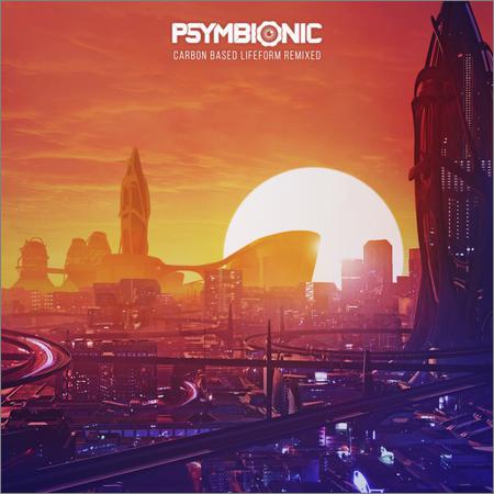 Psymbionic - Carbon Based Lifeform (Remixed) (2019)