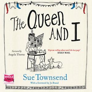 «The Queen and I» by Sue Townsend