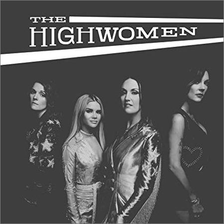 The Highwomen - The Highwomen (September 6, 2019)