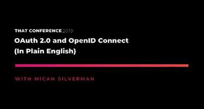 THAT Conference '19 OAuth 2.0 and OpenID Connect  (In Plain English) 45a62215f19f82ad112b4359f5ae4c9a
