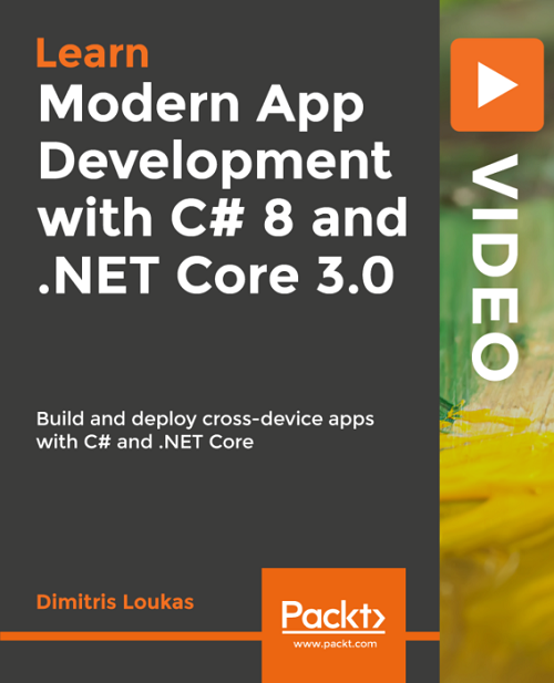 Packt   Modern App Development with C# 8 and NET Core 3.0 JGTiSO