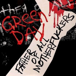Green Day - Father Of All...(2019)
