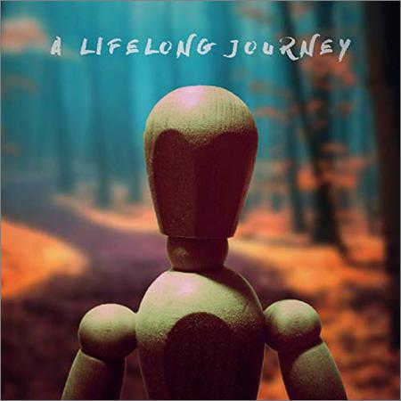 A Lifelong Journey - A Lifelong Journey (March 01, 2019)