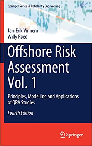 Offshore Risk Assessment Vol. 1: Principles, Modelling and Applications of QRA Studies Ed 4