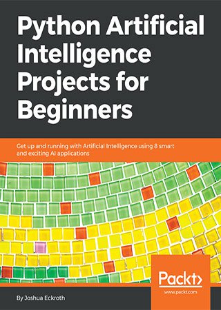 Python Artificial Intelligence Projects for Beginners (code files)