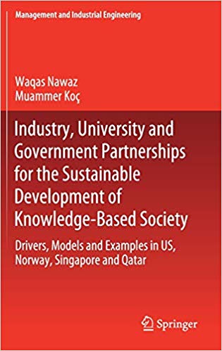 Industry, University and Government Partnerships for the Sustainable Development of Knowledge Based Society: Drivers, Mo