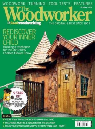 The Woodworker & Good Woodworking 10 (October 2019)