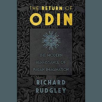 The Return of Odin: The Modern Renaissance of Pagan Imagination (Audiobook)