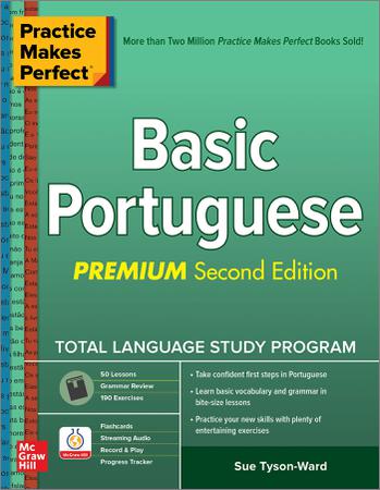Practice Makes Perfect: Basic Portuguese, Premium 2nd Edition