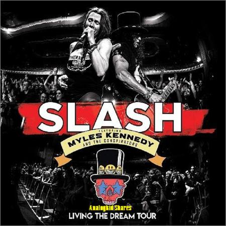 Slash + Myles Kennedy and Conspirators - Living The Dream Tour (Deluxe) (2019)
