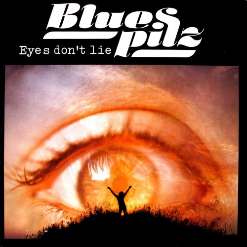 Blues Pilz - Eyes Dont Lie (1979) (Lossless)