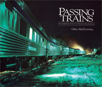 Passing Trains: The Changing Face of Canadian Railroading