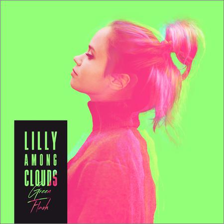 Lilly Among Clouds - Green Flash (September 27, 2019)