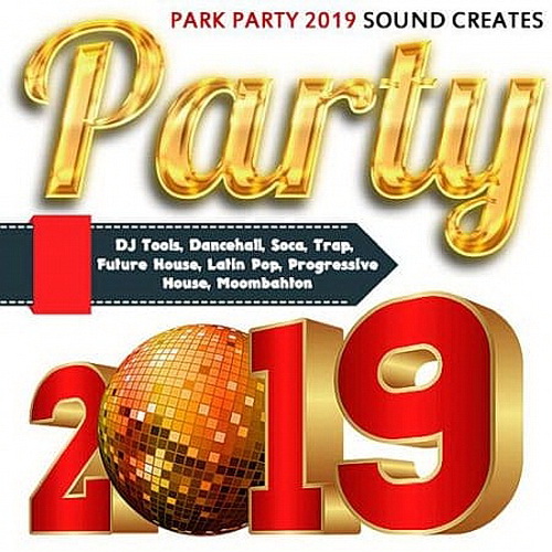 Park Party 2019 Sound Creates (2019)