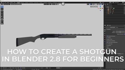 Skillshare - Create a Shotgun in Blender 2.8 for Complete Beginners