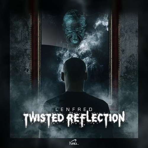 Lenfred - Twisted Reflection EP (2019)