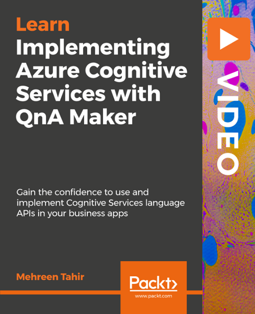 Packt   Implementing Azure Cognitive Services with QnA Maker REPACK